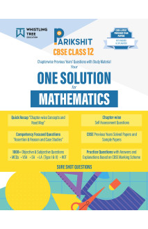 Parikshit CBSE ONE SOLUTION Class 12th Mathematics | Chapterwise Questions & Study Material with Sample Papers and Latest Solved Papers for 2026 Board Exam